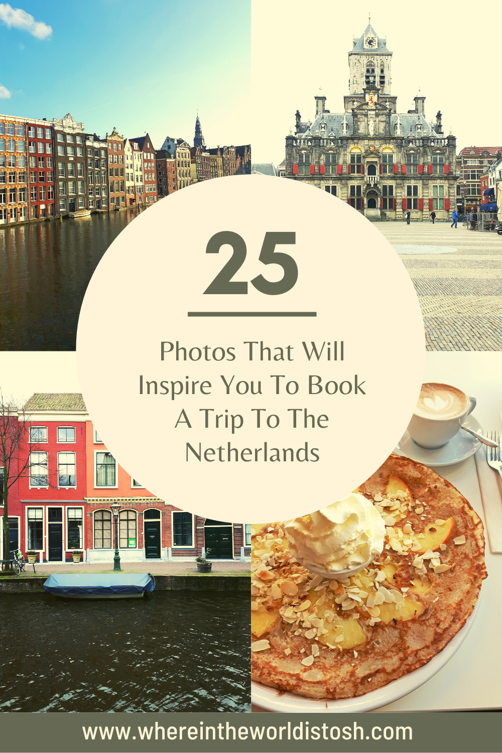 25 Photos Of The Netherlands