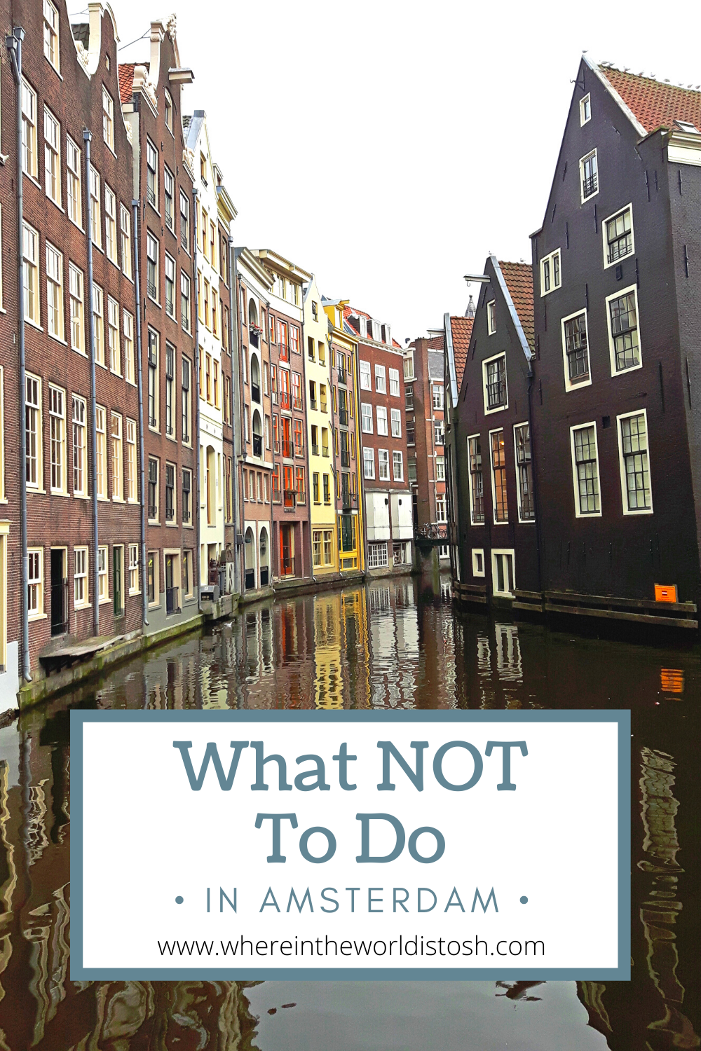 What NOT To Do In Amsterdam