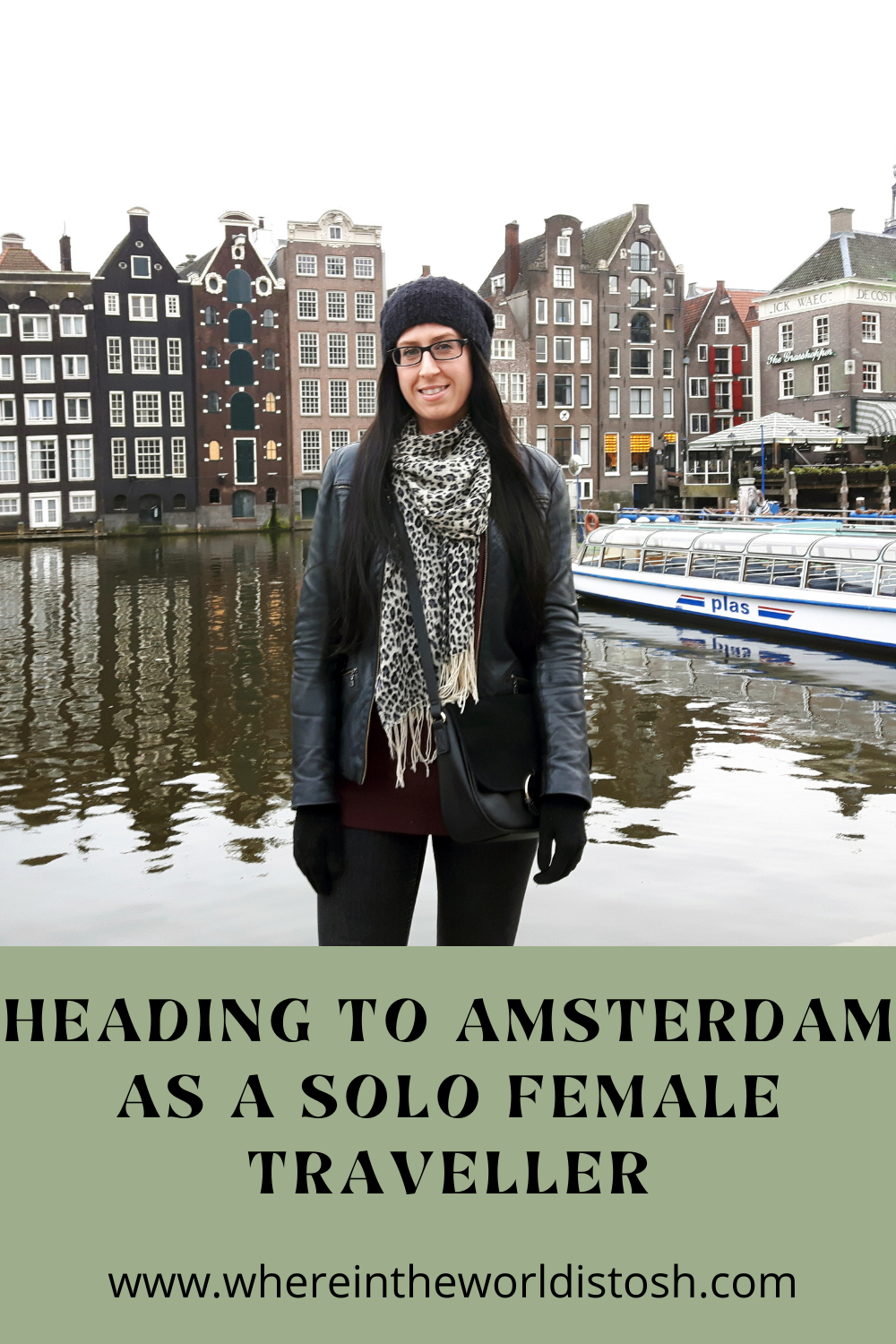 Heading To Amsterdam As A Solo Female Traveller