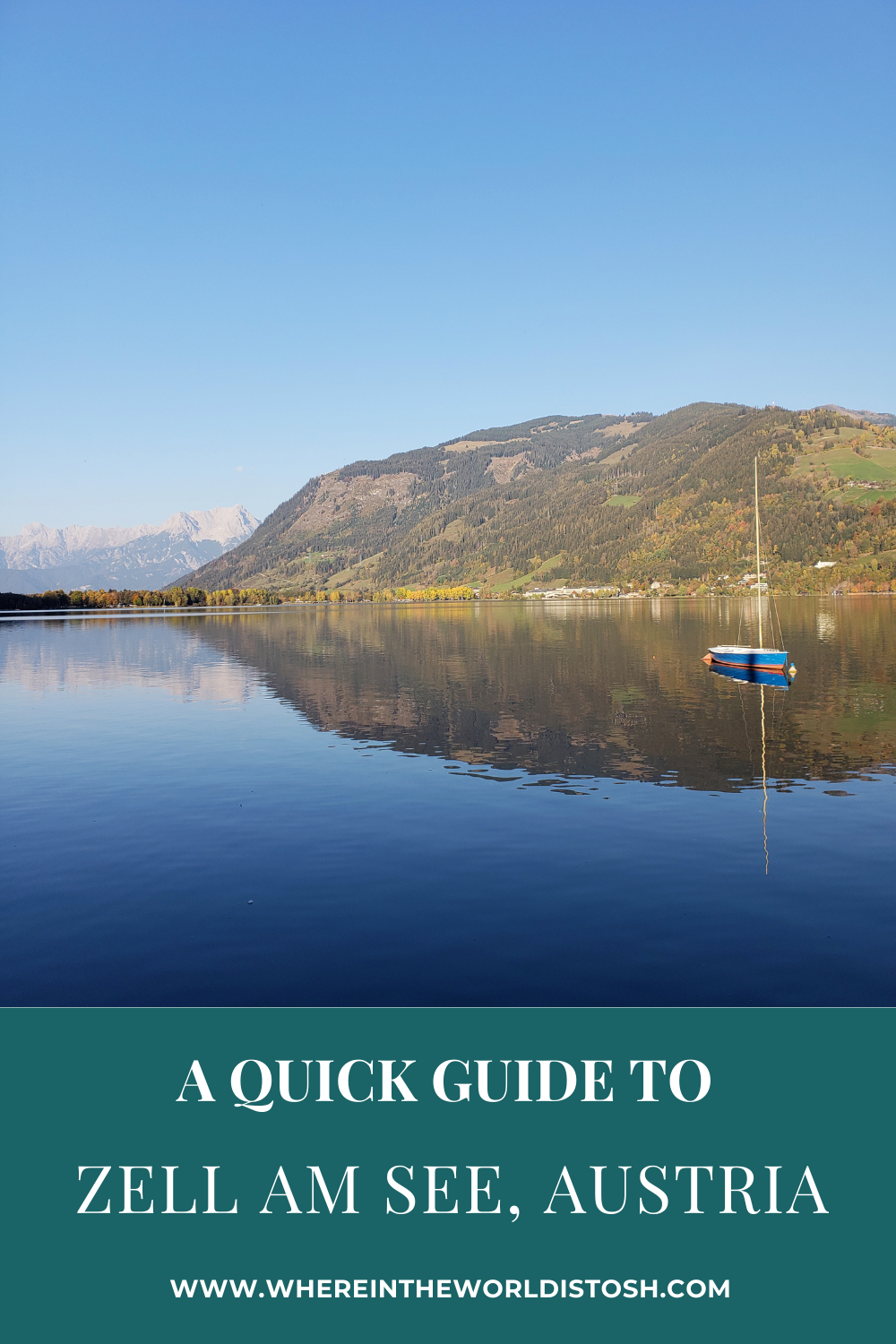 A Quick Guide To Zell Am See Austria