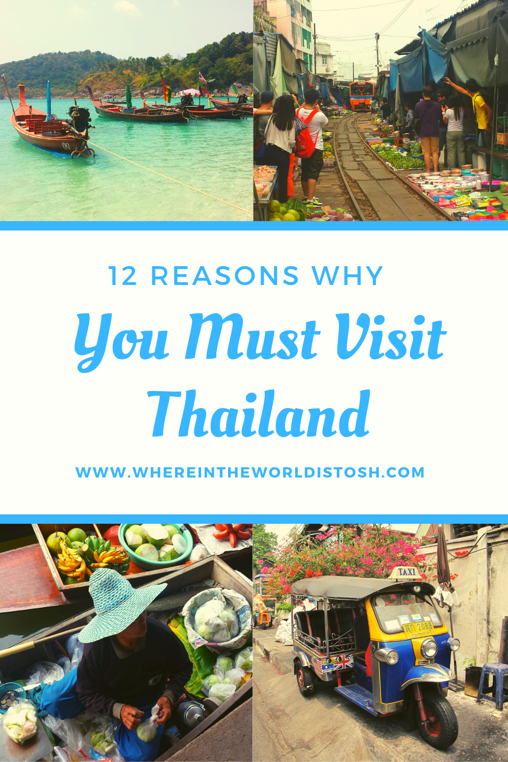 12 Reasons Why You Must Visit Thailand