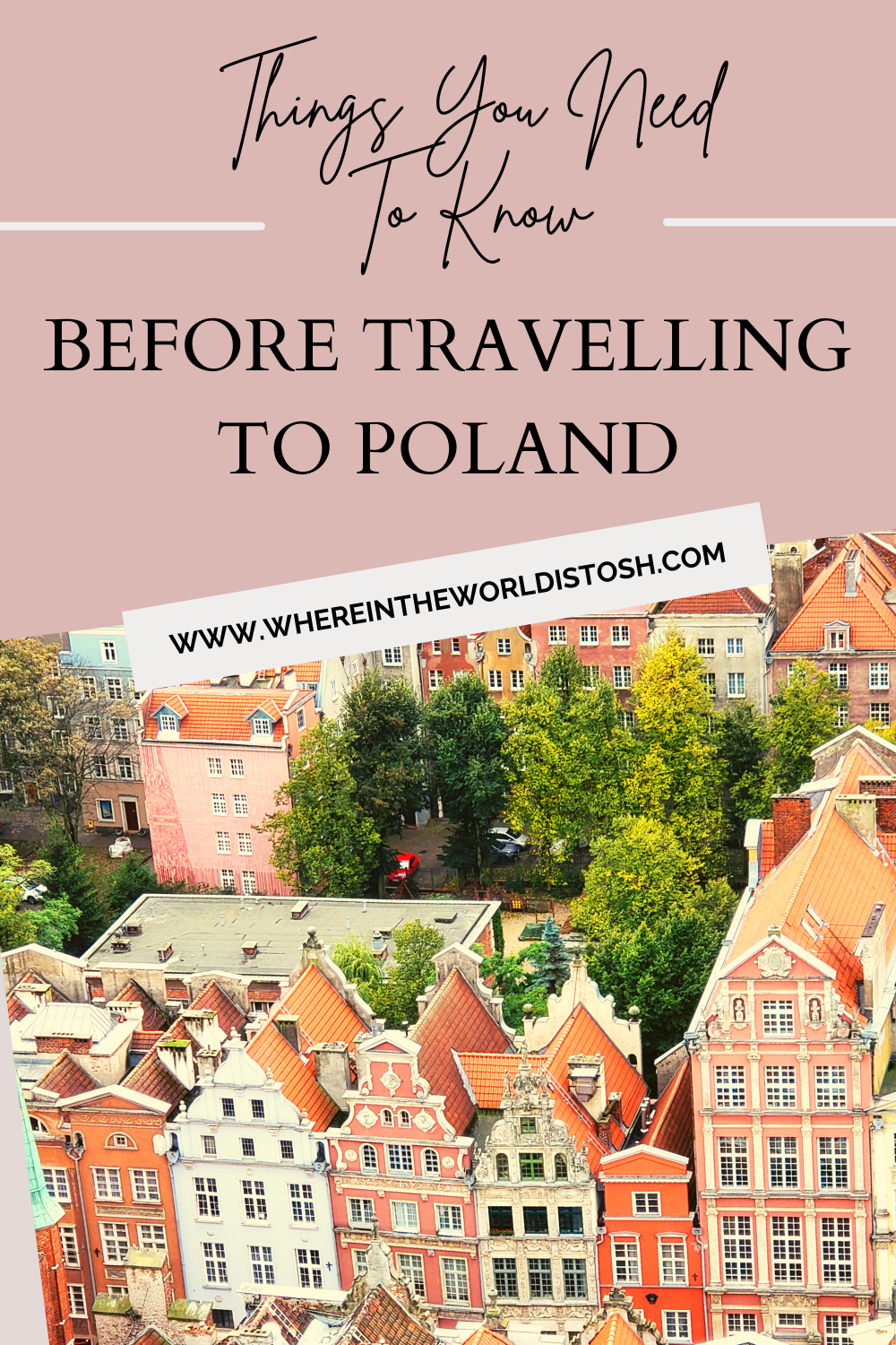 Things You Need To Know Before Travelling To Poland