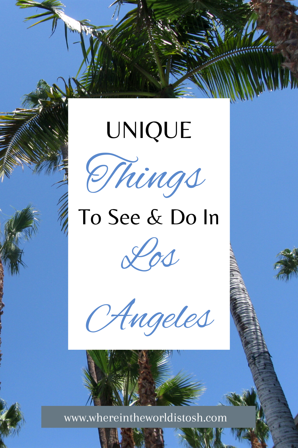 Unique Things To See & Do In Los Angeles