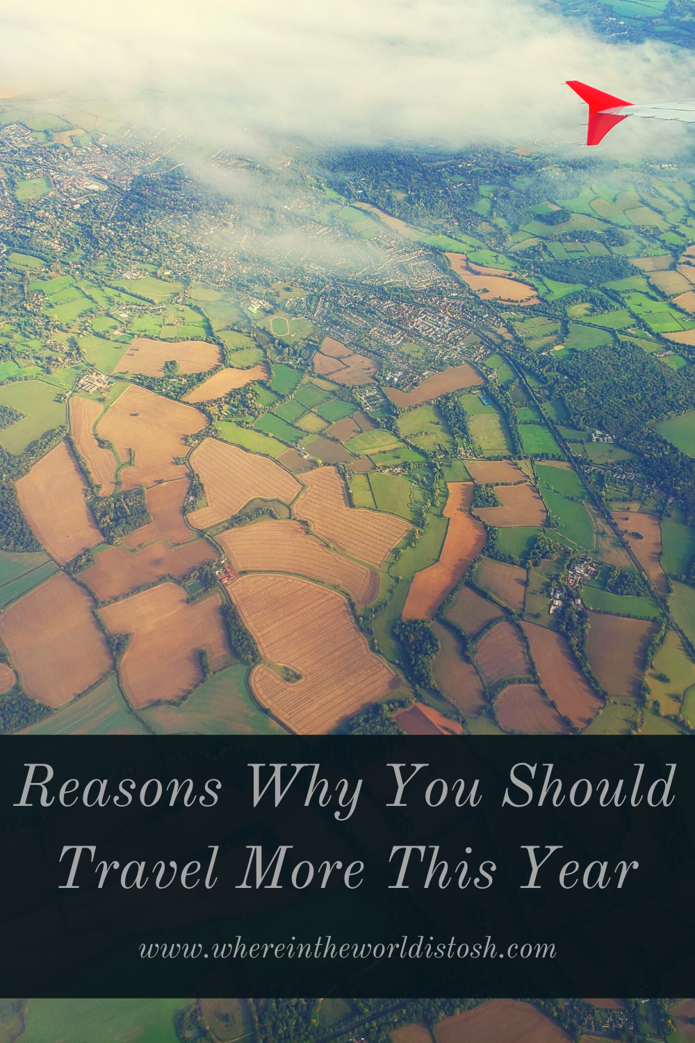 Reasons Why You Should Travel More This Year