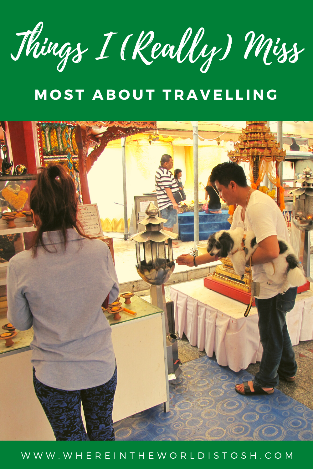 Things I (Really) Miss Most About Travelling